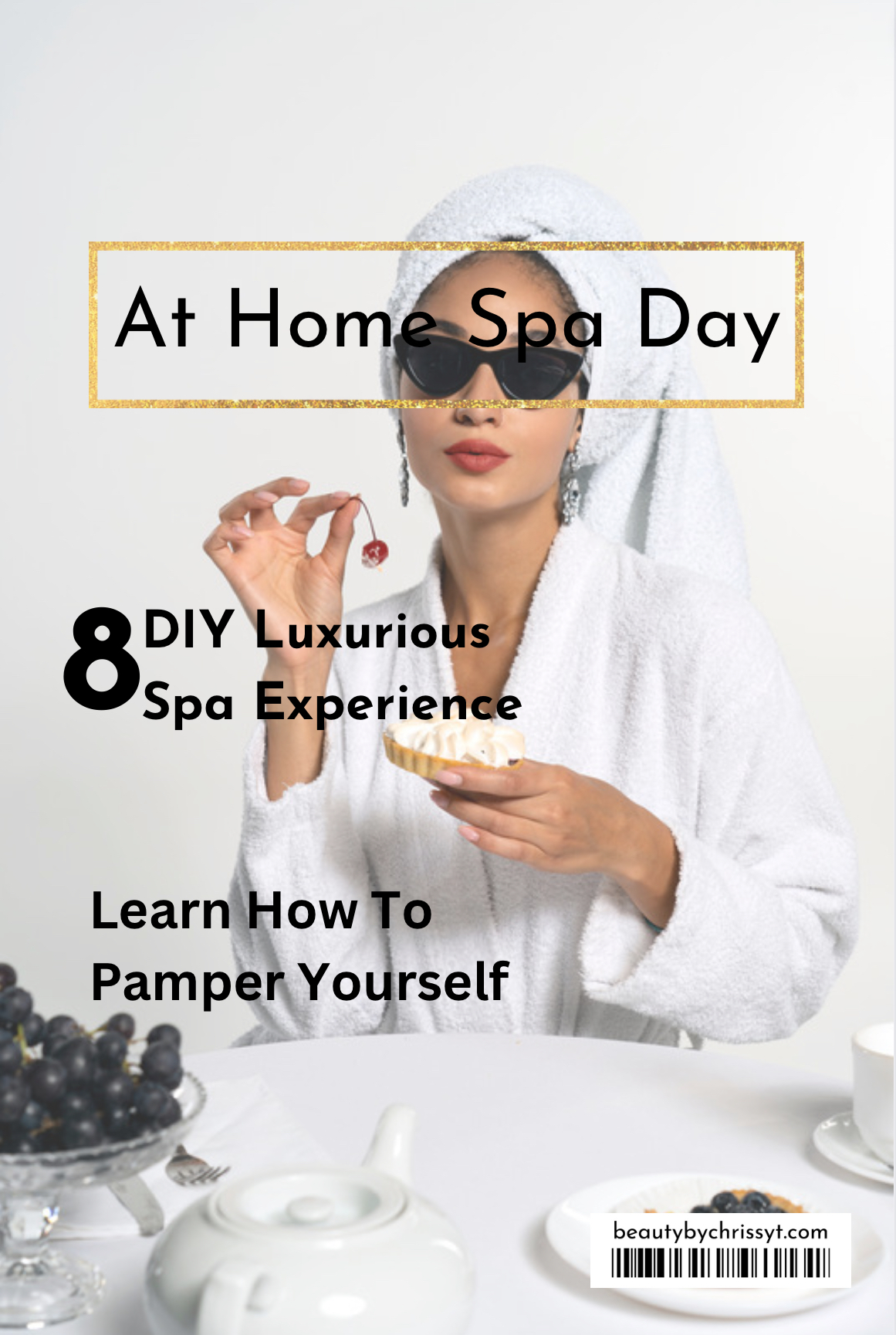 At Home Spa Day | Pamper Yourself In 8 Simple Steps