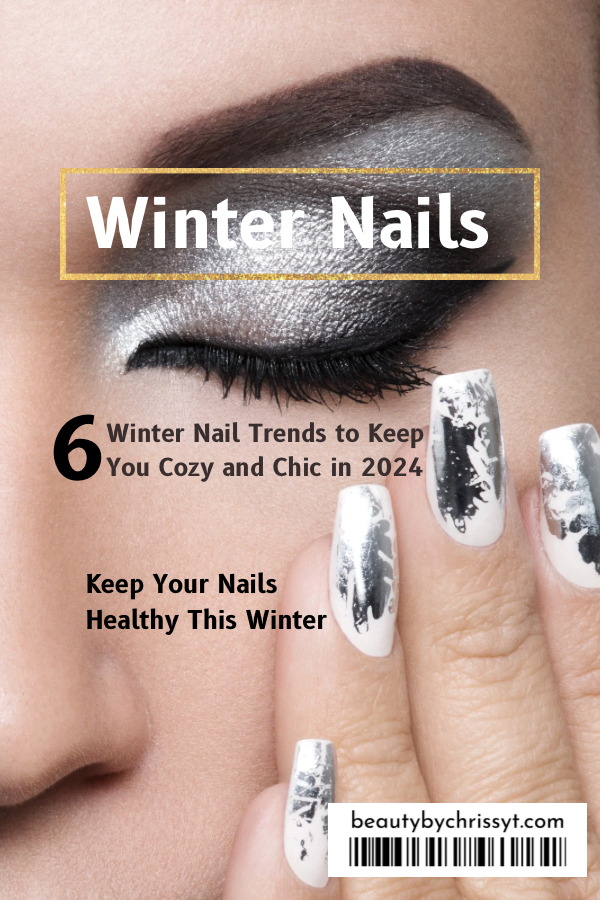 Winter Nails | 6 Winter Nail Trends to Keep You Cozy and Chic