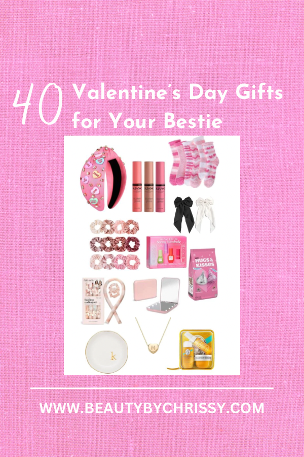 40 Valentines Gifts | The Ultimate Guide for Your Bestie