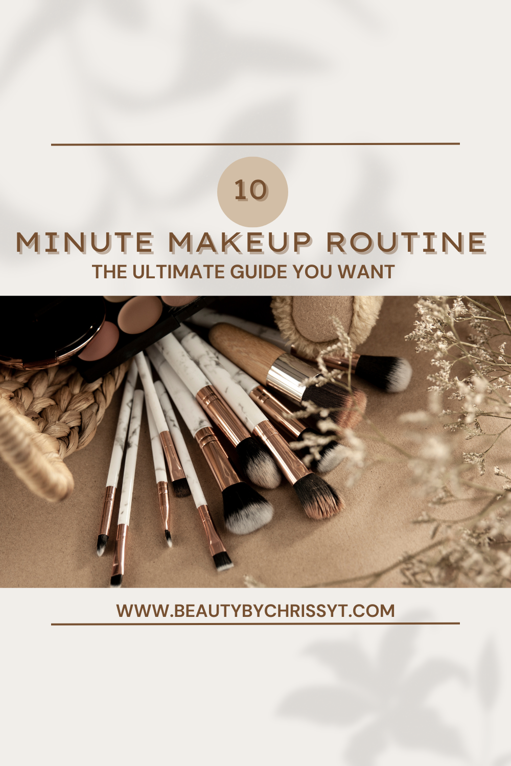 A 10 Minute Makeup Routine | The Ultimate Guide You Want