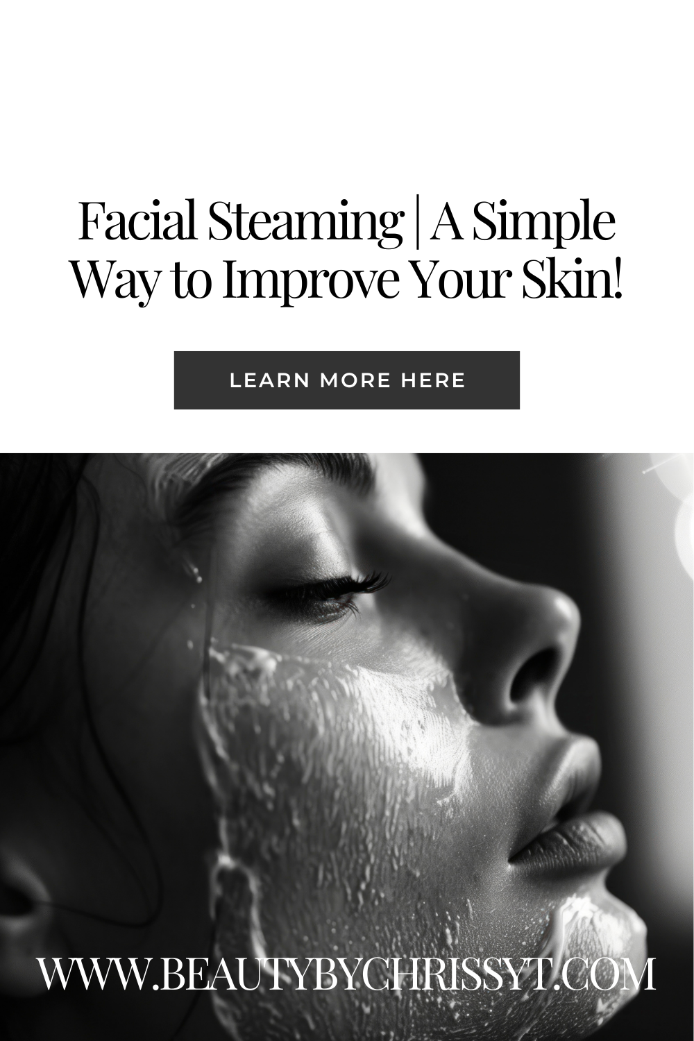 Facial Steaming: A Simple Way to Improve Your Skin!