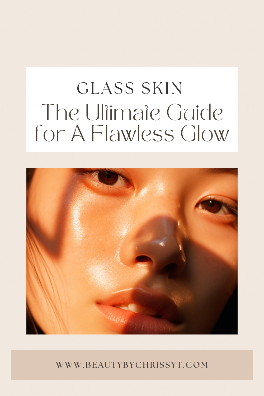 Achieving Glass Skin | The Ultimate Guide for A Flawless Glow