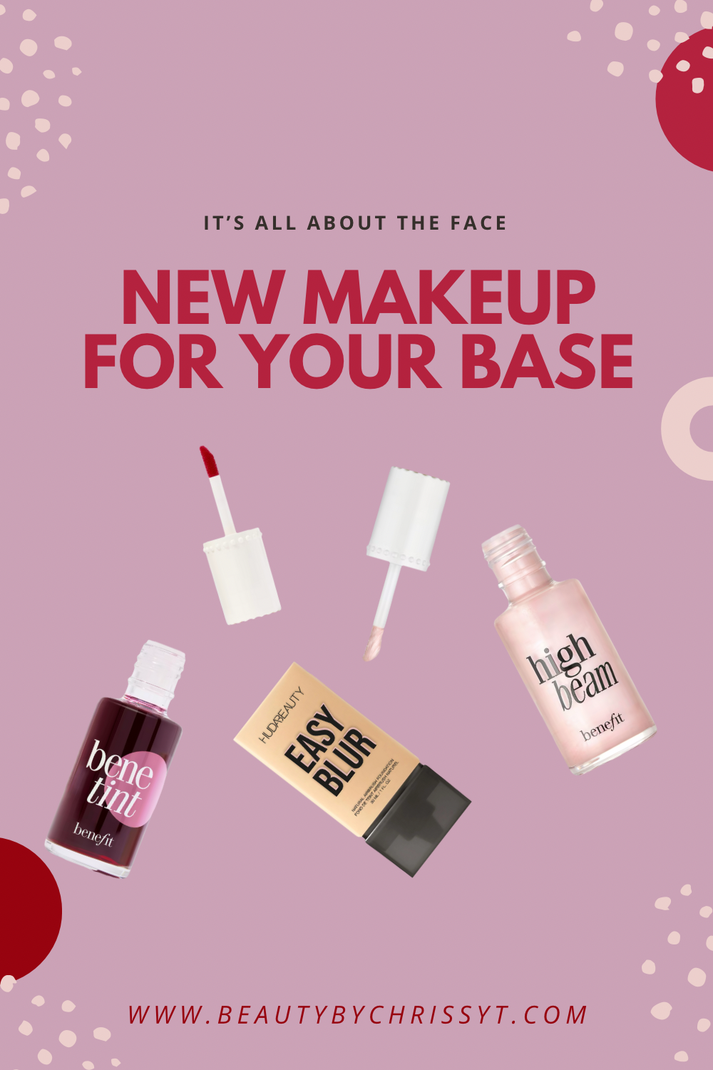 It’s All About The Face | New Makeup for Your Base